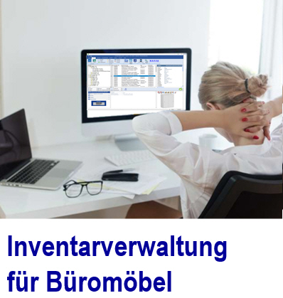 Inventarverwaltung  erfasst jedes Inventargut. B�rom�bel Inventarisier