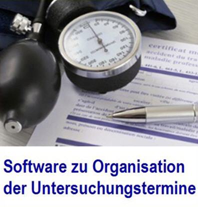 Arbeitsmedizin Organisation.
Software zur Digitalisierung Pr�ftermine 