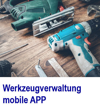 Digitale Werkzeug APP f�r Handwerksbetriebe. 
Jedes Werkzeug l�sst sic